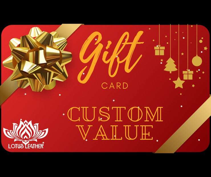 Lotus Leather - Gift Card Custom Value - Lotus Leather